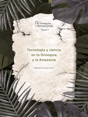 cover image of Tecnología y ciencia en la Orinoquia y la Amazonía